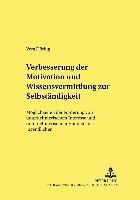 bokomslag Verbesserung Der Motivation Und Wissensvermittlung Zur Selbstaendigkeit