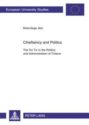 bokomslag Chieftaincy and Politics