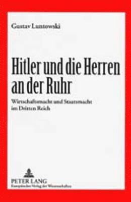 Hitler Und Die Herren an Der Ruhr 1