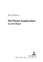 bokomslag Die Wiener Symphoniker Im Ns-Staat