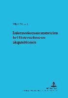 bokomslag Informationsasymmetrien Bei Unternehmensakquisitionen