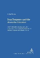 Ivan Turgenev Und Die Deutsche Literatur 1