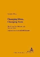 Reinhard Uhrig, Wolfgang Harms, Peter Strohschneider - Changing Ideas, Changing Texts, Häftad