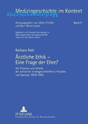 Aerztliche Ethik - Eine Frage der Ehre? 1