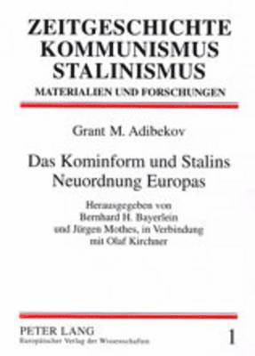 Das Kominform Und Stalins Neuordnung Europas 1