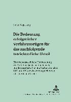 Die Bedeutung Erfolgreicher Verfahrensruegen Fuer Das Nachfolgende Tatrichterliche Urteil 1