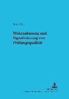 bokomslag Wahrnehmung Und Signalisierung Von Pruefungsqualitaet