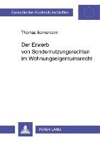 Thomas Bornemann - Der Erwerb Von Sondernutzungsrechten Im Wohnungseigentumsrecht, Häftad