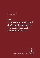 Donata Meinecke, Manfred Maiwald - Gesetzgebungssystematik Der Versuchsstrafbarkeit Von Verbrechen Und Vergehen Im Stgb, Häftad