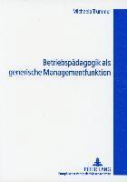 Betriebspaedagogik ALS Generische Managementfunktion 1