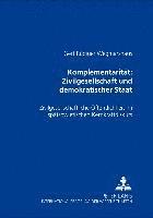 bokomslag Komplementaritaet: Zivilgesellschaft Und Demokratischer Staat