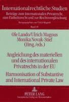Angleichung Des Materiellen Und Des Internationalen Privatrechts in Der EU Harmonisation of Substantive and International Private Law