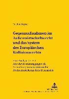 bokomslag Gegenmaßnahmen Im Außenwirtschaftsrecht Und Das System Des Europaeischen Kollisionsrechts