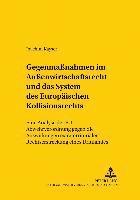 bokomslag Gegenmanahmen Im Auenwirtschaftsrecht Und Das System Des Europaeischen Kollisionsrechts