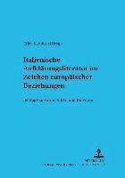 bokomslag Italienische Aufklaerungsliteratur Im Zeichen Europaeischer Beziehungen