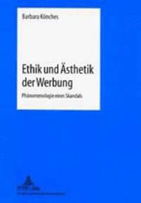 bokomslag Ethik Und Aesthetik Der Werbung