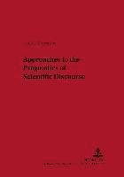 Approaches to the Pragmatics of Scientific Discourse