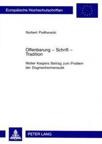 bokomslag Offenbarung - Schrift - Tradition- Walter Kaspers Beitrag Zum Problem Der Dogmenhermeneutik