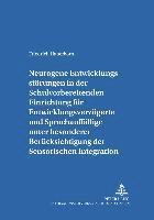 Neurogene Entwicklungsstoerungen in Der Schulvorbereitenden Einrichtung Fuer Entwicklungsverzoegerte Und Sprachauffaellige Unter Besonderer Beruecksichtigung Der Sensorischen Integration 1