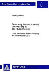 bokomslag Belastung, Beanspruchung Und Vigilanz in Der Flugsicherung