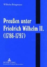 bokomslag Preußen Unter Friedrich Wilhelm II. (1786-1797)