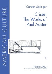 bokomslag Crises: The Works of Paul Auster