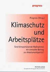 bokomslag Klimaschutz Und Arbeitsplaetze