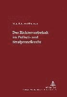 Der Richtervorbehalt Im Polizei- Und Strafprozerecht 1