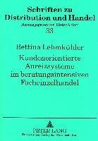 Kundenorientierte Anreizsysteme Im Beratungsintensiven Facheinzelhandel