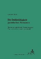 Die Deliktsfaehigkeit Juristischer Personen