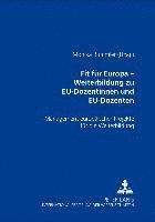 bokomslag Fit Fuer Europa - Weiterbildung Zu Eu-Dozentinnen Und Eu-Dozenten