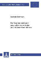 Der Wiedereinstellungsanspruch Eines Wirksam Gekuendigten Arbeitnehmers