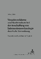 bokomslag Vergabeverfahren Und Rechtsschutz Bei Der Beschaffung Von Informationstechnologie Durch Die Verwaltung