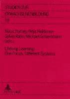 Klaus Harney, Anja Heikkinen, Sylvia Rahn, Michael Schemmann - Lifelong Learning: One Focus, Different Systems, Häftad