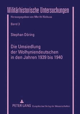 bokomslag Umsiedlung der Wolhyniendeutschen in den Jahren 1939 bis 1940