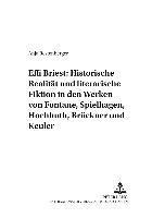 bokomslag Effi Briest: Historische Realitaet Und Literarische Fiktion in Den Werken Von Fontane, Spielhagen, Hochhuth, Brueckner Und Keuler
