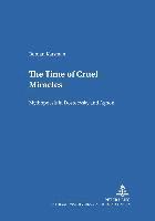 Roman Katsman, Horst-Jürgen Gerigk - Time of Cruel Miracles, Häftad