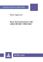 Neue Institutionenoekonomik Und Politische Institutionen