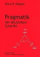 bokomslag Pragmatik Der Deutschen Sprache