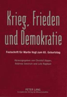 Christof Dipper, Andreas Gestrich, Lutz Raphael - Krieg, Frieden Und Demokratie, Inbunden