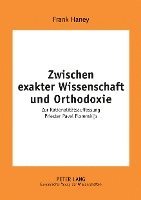 bokomslag Zwischen Exakter Wissenschaft Und Orthodoxie