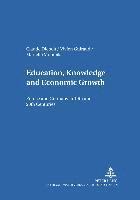 Claude Diebolt, Vivien Guiraud, Marielle Monteils, Jürgen Schriewer - Education, Knowledge, and Economic Growth, Häftad