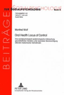 Manfred Wolf, Helmut E Lück, Rudolf Miller - Oral Health Locus of Control, Häftad