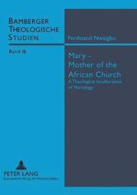 bokomslag Mary: Mother of the African Church