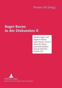 bokomslag Roger Bacon in der Diskussion II
