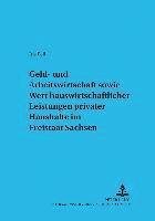 Geld- Und Arbeitswirtschaft Sowie Wert Hauswirtschaftlicher Leistungen Privater Haushalte Im Freistaat Sachsen