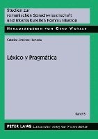 Catalina Jiménez Hurtado, Gerd Wotjak - Léxico y Pragmática, Häftad