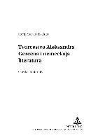bokomslag Tvor&#269;estvo Aleksandra Gercena I Nemeckaja Literatura- Alexander Herzens Werke Und Die Deutsche Literatur
