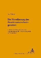 bokomslag Die Novellierung Des Bundesnaturschutzgesetzes