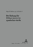 bokomslag Die Haftung Fuer Hilfspersonen Im Spanischen Recht